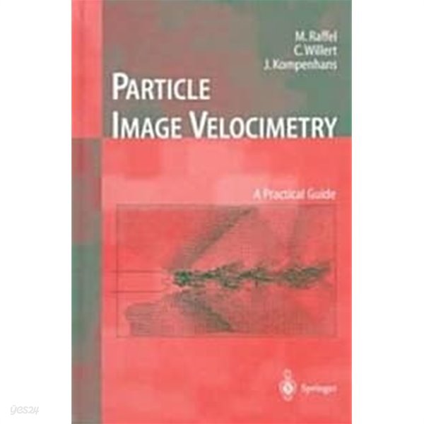 Particle Image Velocimetry (Hardcover)