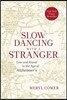 Slow Dancing With a Stranger