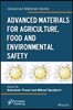 Advanced Materials for Agriculture, Food, and Environmental Safety