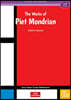 [Classic Art Readers] Level 4-2 : The Works of Piet Mondrian