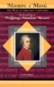 The Life and Times of Wolfgang Amadeus Mozart