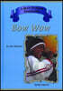 Bow Wow / John Bakston