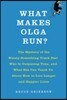 What Makes Olga Run?
