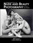 Professional Secrets of Nude & Beauty Photography: Techniques and Images in Black & White