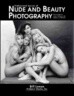Professional Secrets of Nude & Beauty Photography: Techniques and Images in Black & White