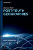 Post-Truth Geographies