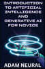 Introduction to Artificial Intelligence and Generative AI for Novice