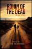 Ronin of the Dead: Book Two: A post-apocalyptic zombie series