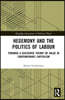 Hegemony and the Politics of Labour