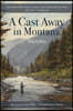 A Cast Away in Montana