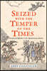 Seized with the Temper of the Times: Identity and Rebellion in Pre-Revolutionary America