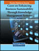 Cases on Enhancing Business Sustainability Through Knowledge Management Systems