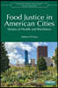 Food Justice in American Cities