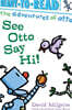 Ready-To-Read Pre-Level 1 : The Adventures of Otto : See Otto Say Hi!