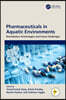 Pharmaceuticals in Aquatic Environments