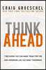 Think Ahead: 7 Decisions You Can Make Today for the God-Honoring Life You Want Tomorrow