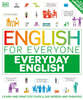 English for Everyone Everyday English: Learn and Practice Over 1,500 Words and Phrases