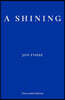 A Shining - WINNER OF THE 2023 NOBEL PRIZE IN LITERATURE