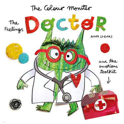 The Colour Monster: The Feelings Doctor and the Emotions Toolkit