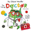 The Colour Monster: The Feelings Doctor and the Emotions Toolkit