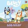 Bluey: Bob Bilby