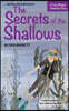 Secrets of the Shallows