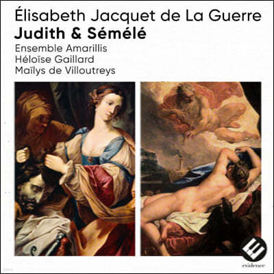 Heloise Gaillard 엘리자베트 자케 드 라 게르: 성서 칸타타 유디트, 세멜레 (Elisabeth Jacquet De La Guerre: Judith & Semele)
