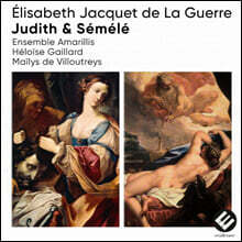 Heloise Gaillard 엘리자베트 자케 드 라 게르: 성서 칸타타 유디트, 세멜레 (Elisabeth Jacquet De La Guerre: Judith &amp; Semele)