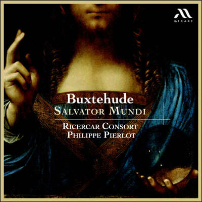 Philippe Pierlot 북스테후데: 수난과 부활의 칸타타집 (Buxtehude - Salvator Mundi)