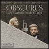 Lucy Humphris / Harry Rylance 근현대 트럼펫 협주곡 모음집 (Obscurus)