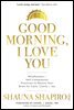 Good Morning, I Love You