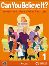 Can You Believe It? 1 : Student Book with App + Workbook + Idiom Book