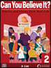 Can You Believe It? 2 : Student Book with App + Workbook + Idiom Book