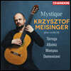 Krzysztof Meisinger 미스틱 - 타레가, 알베니스, 몸포우, 도메니코니 기타 작품집 (Mystique)