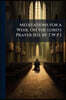 Meditations for a Week, On the Lord's Prayer [Ed. by T.W.P.]