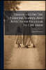 Dialogues On The Passions, Habits, And Affections Peculiar To Children: Wherein The Infant State Of The Soul Is Fully Displayed, The First Dawnings Of