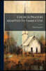 Church Prayers Adapted To Family Use