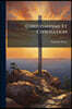 Christianisme Et Civilisation: (xx, 405 P.)...