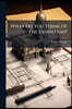 What Do You Think Of The Exhibition?: A Collection Of The Best Descriptions And Criticisms, From The Leading Journals, Concerning The International Ex