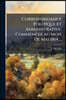 Correspondance Politique Et Administrative, Commencee Au Mois De Mai 1814....