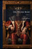 Die Weisse Rose: Geheimnisse Aus Dem Serail. Morgenländischer Roman Von Ferdinand Stolle; Volume 2