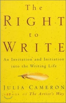 The Right to Write: An Invitation and Initiation Into the Writing Life
