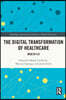 Digital Transformation of Healthcare