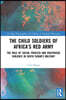 Child Soldiers of Africa's Red Army