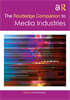 Routledge Companion to Media Industries