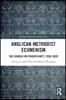 Anglican-Methodist Ecumenism