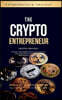 The Crypto Entrepreneur: Crypto Odyssey: Unveil the Hidden Realm of Digital Wealth with Unparalleled Pioneering Expertise