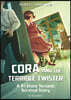 Cora and the Terrible Twister: A Tri-State Tornado Survival Story