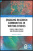Engaging Research Communities in Writing Studies