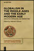Globalism in the Middle Ages and the Early Modern Age: Innovative Approaches and Perspectives